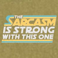 Funny The Sarcasm Is Strong With This One Garment-Dyed Women's Muscle Tee