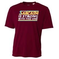 Funny The Sarcasm Is Strong With This One Cooling Performance Crew T-Shirt