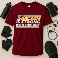 Funny The Sarcasm Is Strong With This One Performance Shirt