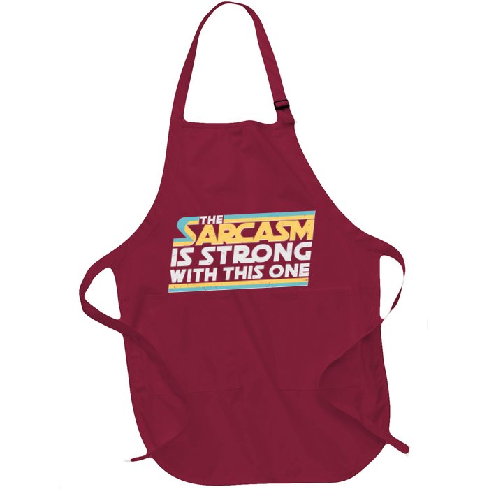 Funny The Sarcasm Is Strong With This One Apron