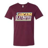 Funny The Sarcasm Is Strong With This One V-Neck T-Shirt