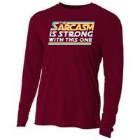 Funny The Sarcasm Is Strong With This One Cooling Performance Long Sleeve Crew