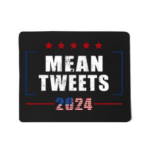 Funny Trump Supporter 2024 Mean Tweets 45 47 Pro Trump Mousepad