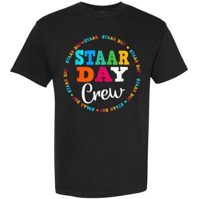 Funny Test STAAR Day Crew Mode On Teacher Testing Ideas Garment-Dyed Heavyweight T-Shirt