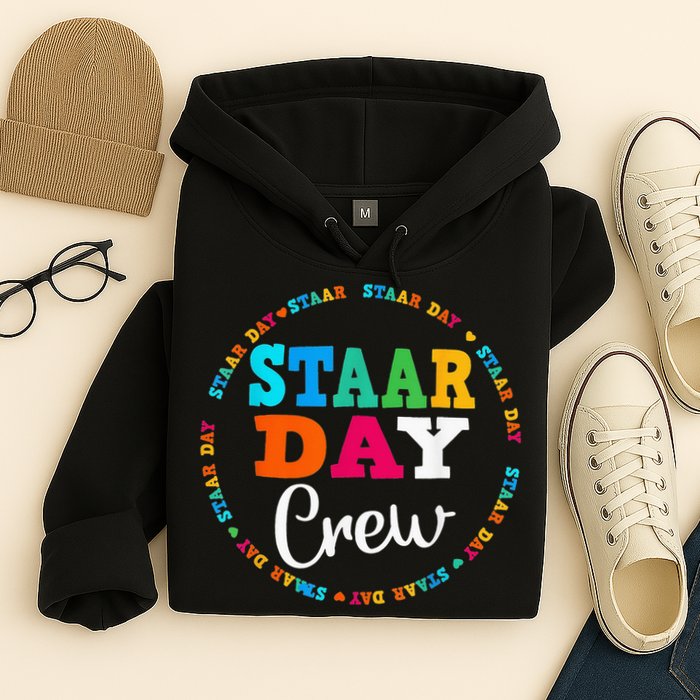Funny Test STAAR Day Crew Mode On Teacher Testing Ideas Hoodie