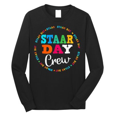 Funny Test STAAR Day Crew Mode On Teacher Testing Ideas Long Sleeve Shirt