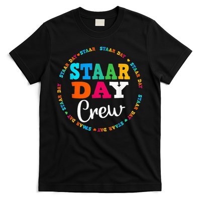 Funny Test STAAR Day Crew Mode On Teacher Testing Ideas T-Shirt