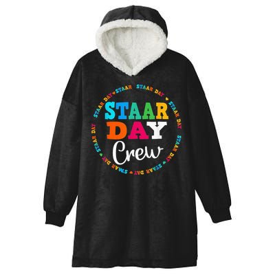 Funny Test STAAR Day Crew Mode On Teacher Testing Ideas Hooded Wearable Blanket