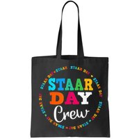 Funny Test STAAR Day Crew Mode On Teacher Testing Ideas Bag