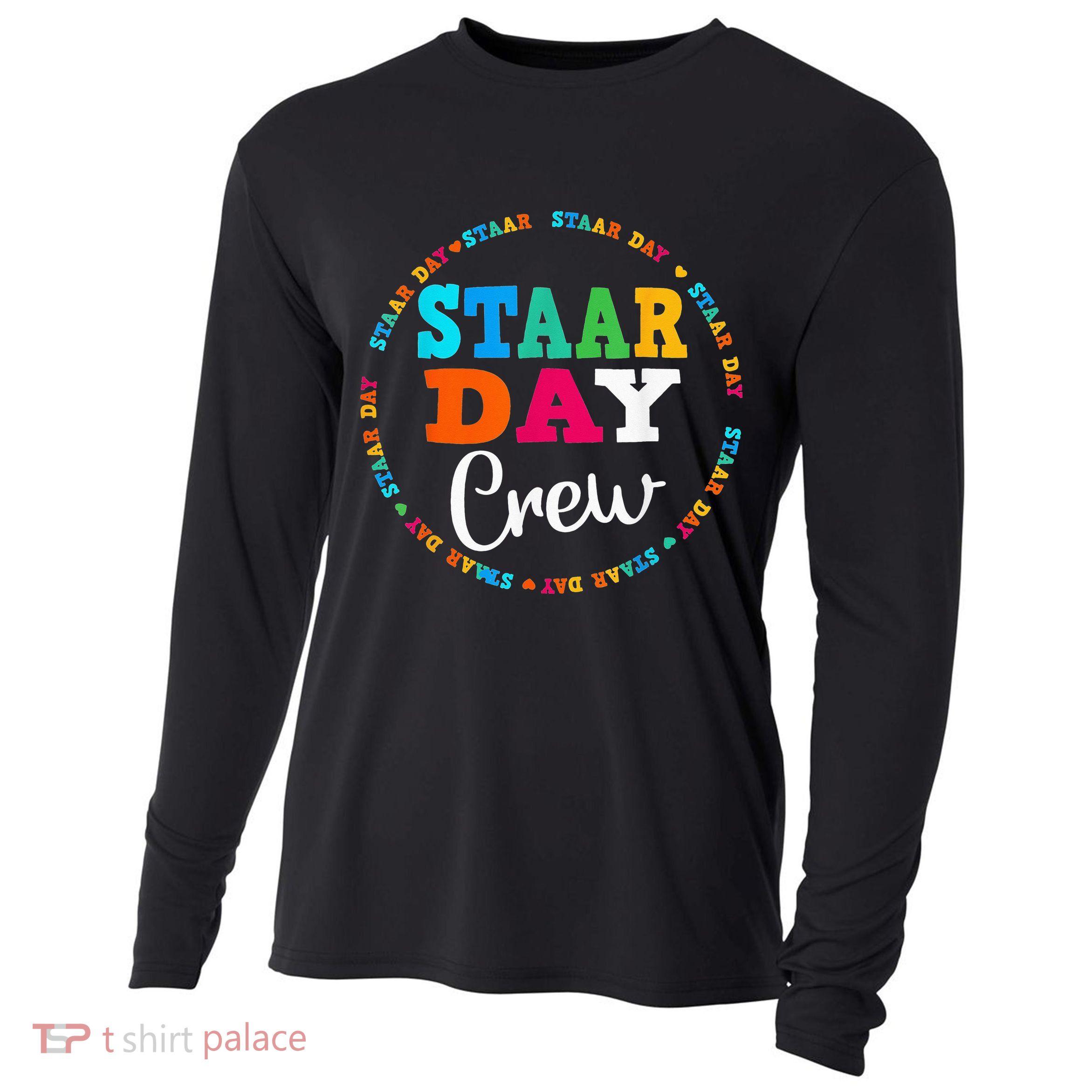 Funny Test STAAR Day Crew Mode On Teacher Testing Ideas Cooling Performance Long Sleeve Crew