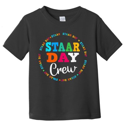 Funny Test STAAR Day Crew Mode On Teacher Testing Ideas Toddler T-Shirt