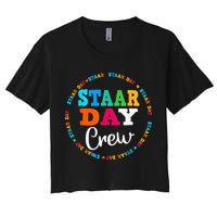 Funny Test STAAR Day Crew Mode On Teacher Testing Ideas Crop Top