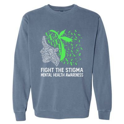 Fight The Stigma Tal Health Awareness Gift Garment-Dyed Sweatshirt