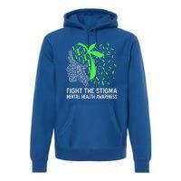 Fight The Stigma Tal Health Awareness Gift Premium Hoodie