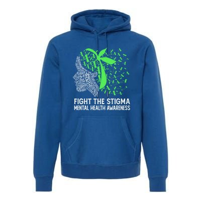 Fight The Stigma Tal Health Awareness Gift Premium Hoodie