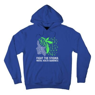 Fight The Stigma Tal Health Awareness Gift Tall Hoodie