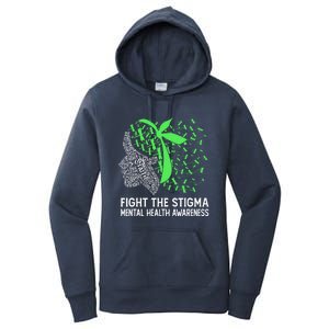 Fight The Stigma Tal Health Awareness Gift Women's Pullover Hoodie