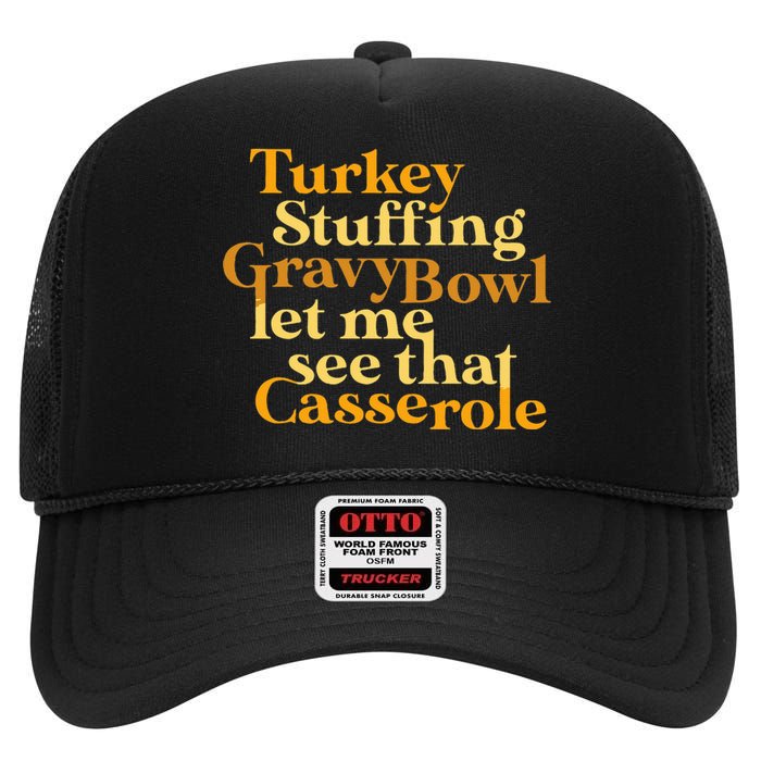 Funny Turkey Stuffing Gravy Bowl Thanksgiving Lover High Crown Mesh Back Trucker Hat