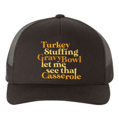 Funny Turkey Stuffing Gravy Bowl Thanksgiving Lover Yupoong Adult 5-Panel Trucker Hat