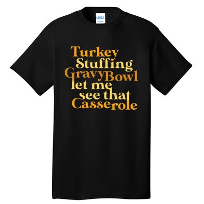 Funny Turkey Stuffing Gravy Bowl Thanksgiving Lover Tall T-Shirt