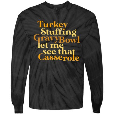 Funny Turkey Stuffing Gravy Bowl Thanksgiving Lover Tie-Dye Long Sleeve Shirt