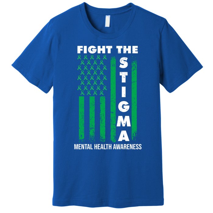 Fight The Stigma Tal Health Awareness Funny Gift Premium T-Shirt