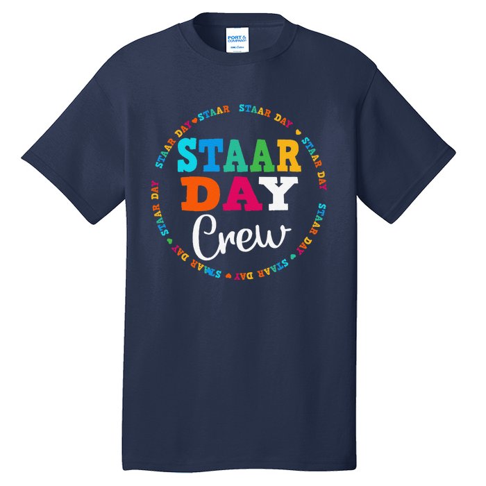 Funny Test Staar Day Crew Mode On Teacher Testing Ideas Tall T-Shirt