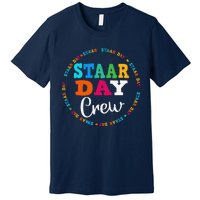 Funny Test Staar Day Crew Mode On Teacher Testing Ideas Premium T-Shirt