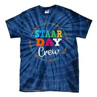 Funny Test Staar Day Crew Mode On Teacher Testing Ideas Tie-Dye T-Shirt