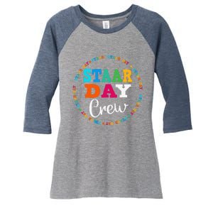 Funny Test Staar Day Crew Mode On Teacher Testing Ideas Women's Tri-Blend 3/4-Sleeve Raglan Shirt