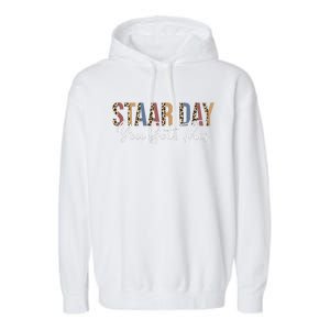 Funny Test Staar Day Mode On Teacher Testing Ideas School Garment-Dyed Fleece Hoodie