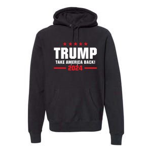 American President Donald Trump Supporters Take America Back Premium Hoodie