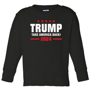 American President Donald Trump Supporters Take America Back Toddler Long Sleeve Shirt