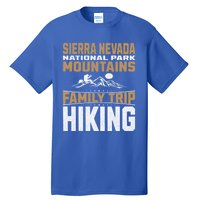 Family Trip Sierra Nevada National Park 2024 Mountain Hiking Great Gift Tall T-Shirt