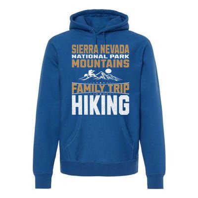 Family Trip Sierra Nevada National Park 2024 Mountain Hiking Great Gift Premium Hoodie