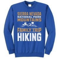 Family Trip Sierra Nevada National Park 2024 Mountain Hiking Great Gift Tall Sweatshirt