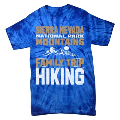 Family Trip Sierra Nevada National Park 2024 Mountain Hiking Great Gift Tie-Dye T-Shirt