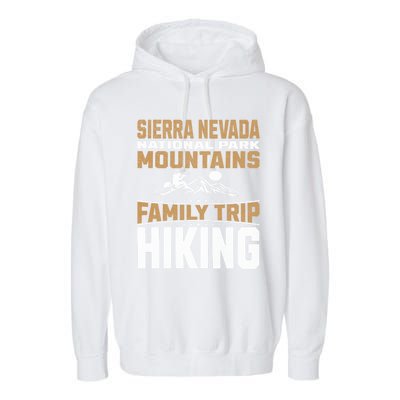 Family Trip Sierra Nevada National Park 2024 Mountain Hiking Great Gift Garment-Dyed Fleece Hoodie