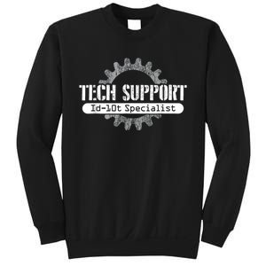 Funny Tech Support Id10t Computer Idiot Joke Sweatshirt