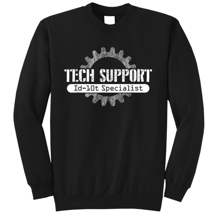 Funny Tech Support Id10t Computer Idiot Joke Sweatshirt