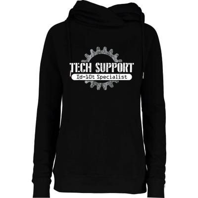 Funny Tech Support Id10t Computer Idiot Joke Womens Funnel Neck Pullover Hood