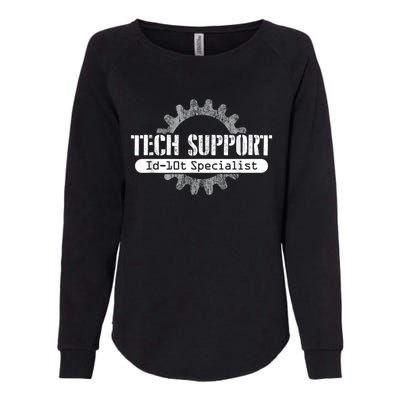 Funny Tech Support Id10t Computer Idiot Joke Womens California Wash Sweatshirt