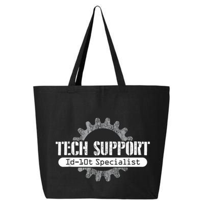 Funny Tech Support Id10t Computer Idiot Joke 25L Jumbo Tote