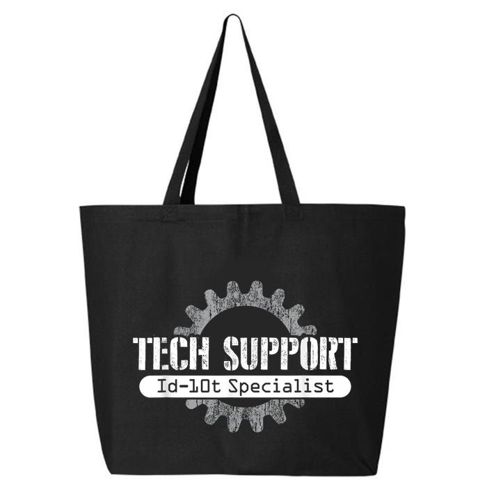 Funny Tech Support Id10t Computer Idiot Joke 25L Jumbo Tote