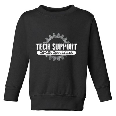 Funny Tech Support Id10t Computer Idiot Joke Toddler Sweatshirt