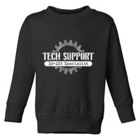 Funny Tech Support Id10t Computer Idiot Joke Toddler Sweatshirt