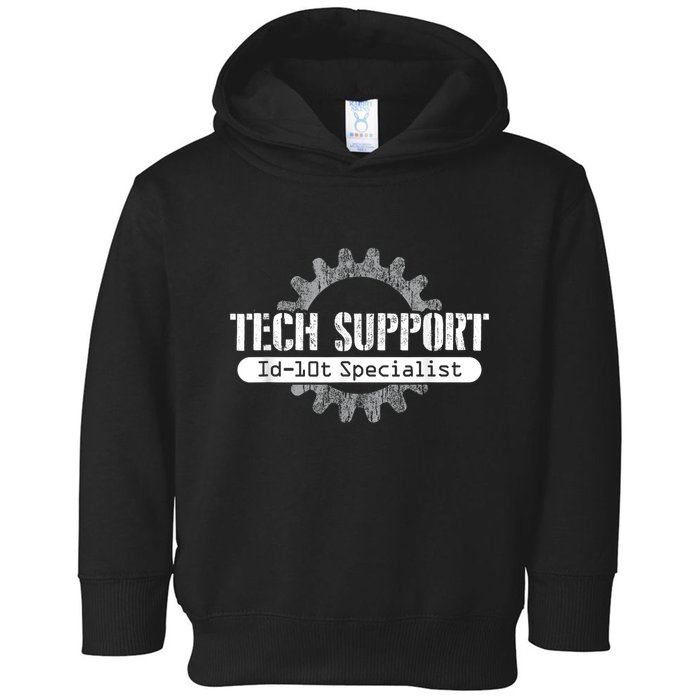 Funny Tech Support Id10t Computer Idiot Joke Toddler Hoodie