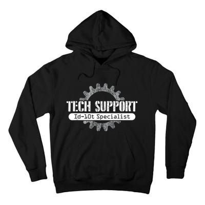 Funny Tech Support Id10t Computer Idiot Joke Tall Hoodie