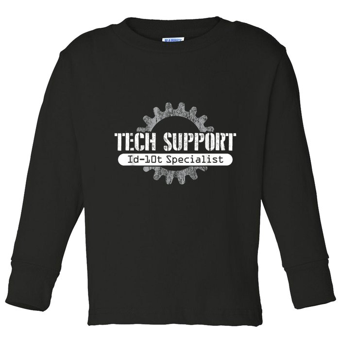 Funny Tech Support Id10t Computer Idiot Joke Toddler Long Sleeve Shirt