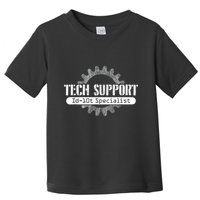 Funny Tech Support Id10t Computer Idiot Joke Toddler T-Shirt